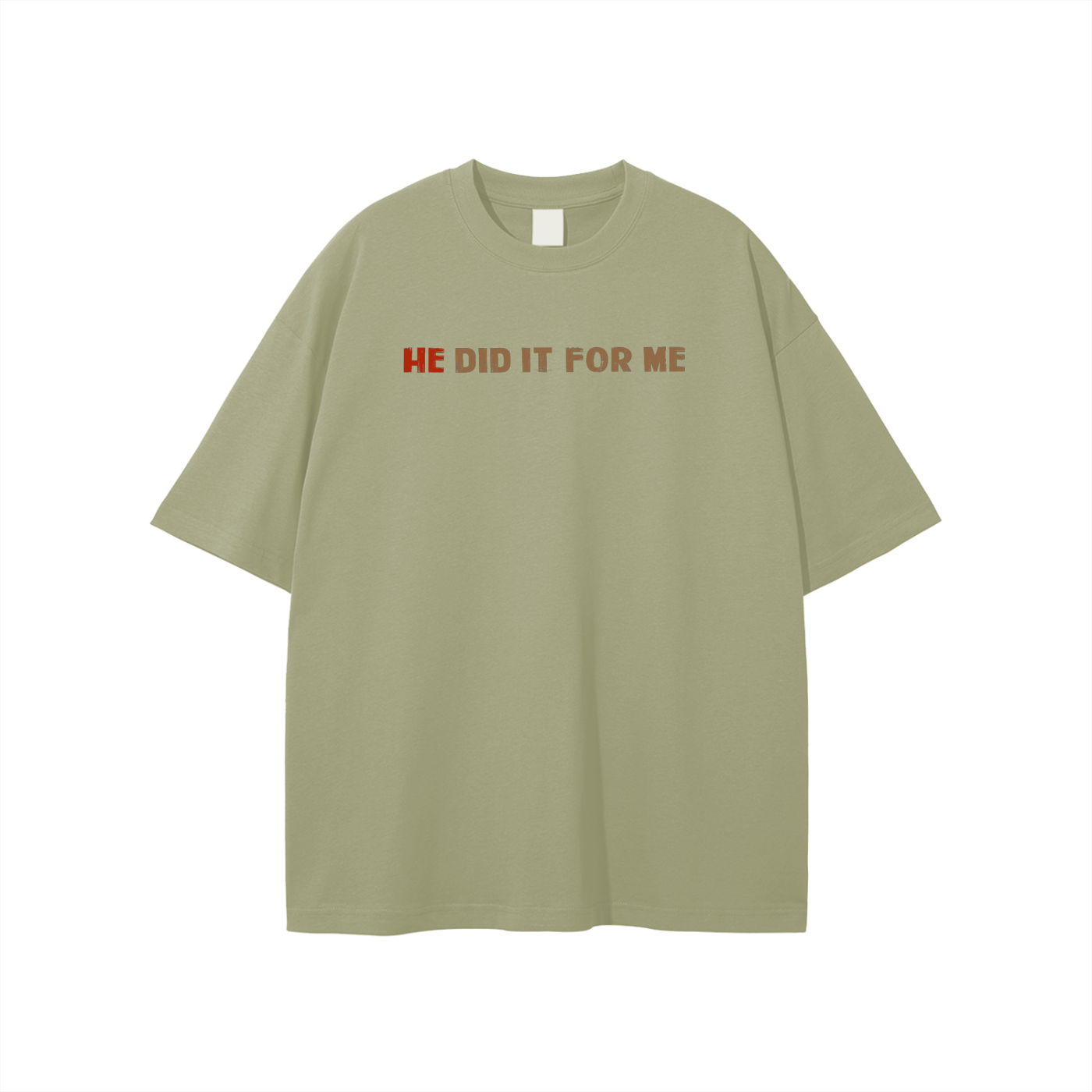 He Did It For Me Unisex T-shirt - Image 19