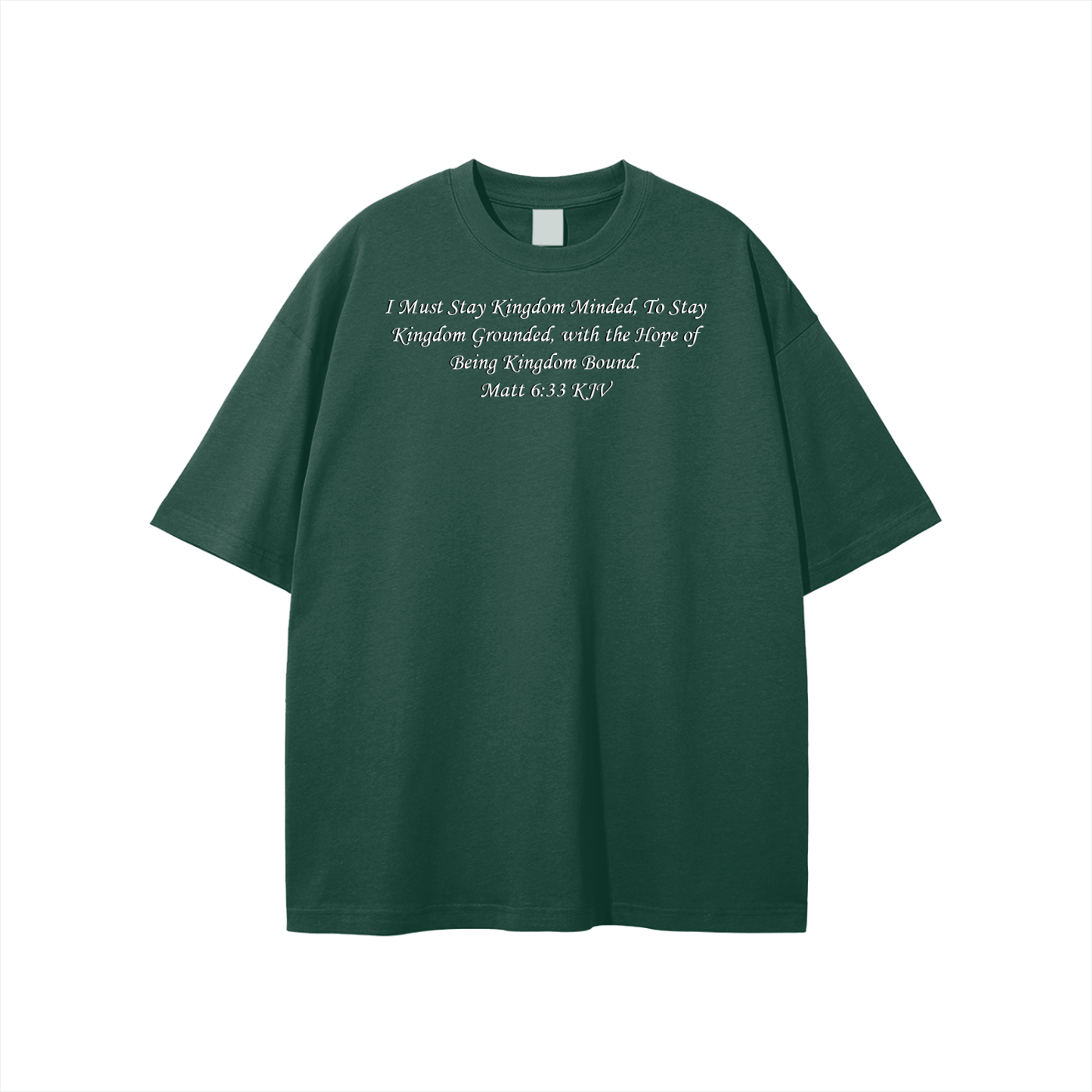 I Must Stay Kingdom Minded, To Stay Kingdom Grounded, with the Hope of Being Kingdom Bound. Matt 6:33 KJV Unisex T-shirt - Image 29