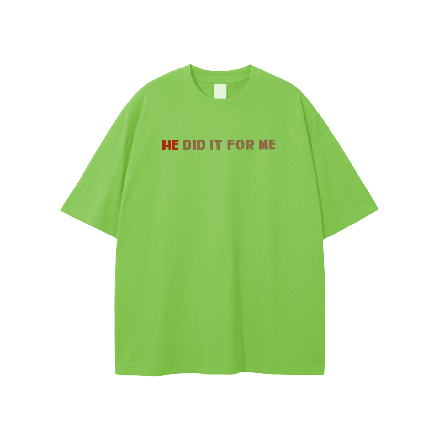 He Did It For Me Unisex T-shirt - Image 21