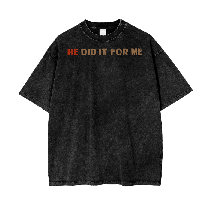(HE Did It For Me) Acid Wash Oversize T-Shirt - 250 GSM - Image 23