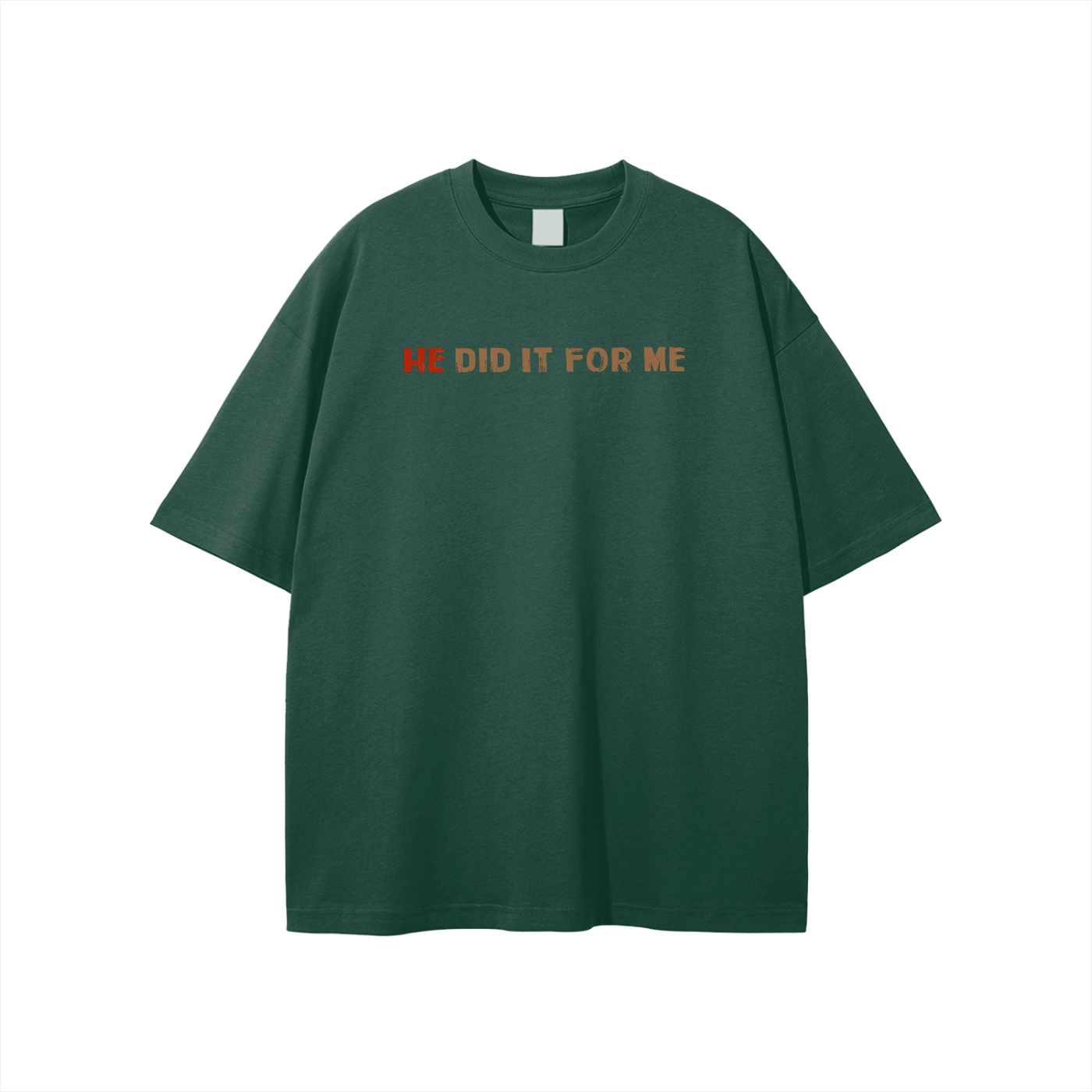 He Did It For Me Unisex T-shirt - Image 31