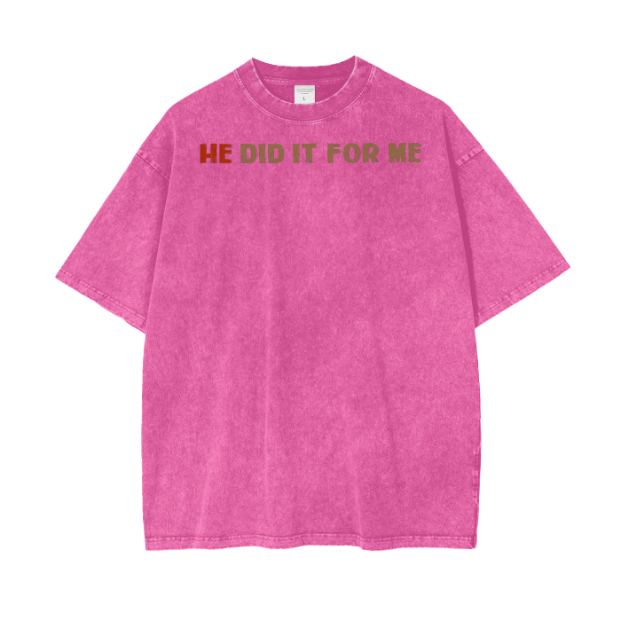 (HE Did It For Me) Acid Wash Oversize T-Shirt - 250 GSM - Image 3