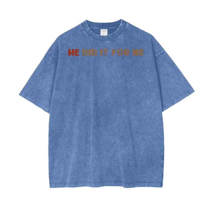 (HE Did It For Me) Acid Wash Oversize T-Shirt - 250 GSM - Image 7